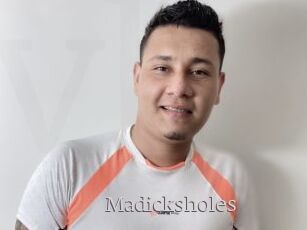 Madicksholes