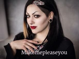 Makemepleaseyou