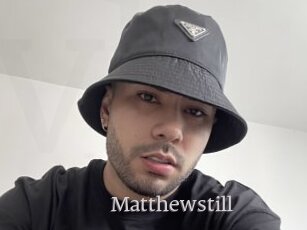 Matthewstill