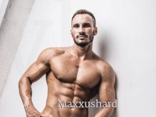 Maxxushard