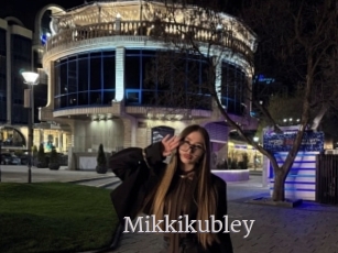 Mikkikubley