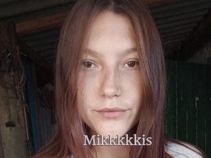 Mikkkkkis