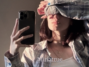 Miriatrue