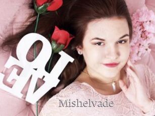 Mishelvade