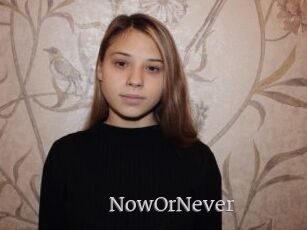 NowOrNever