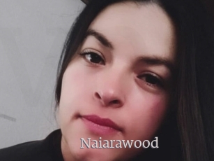 Naiarawood