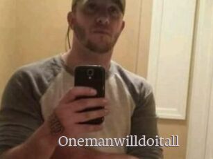 Onemanwilldoitall