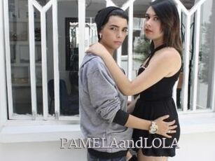PAMELAandLOLA