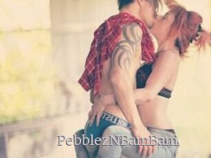 PebblezNBamBam
