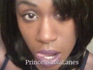 PrincessLolaLanes