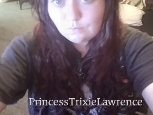 PrincessTrixieLawrence