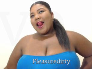Pleasuredirty