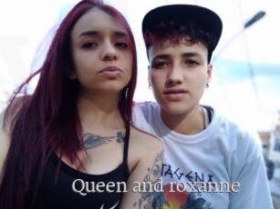 Queen_and_roxanne