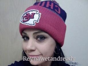 Reynawetandready