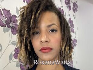 RoxanaWaits