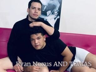 Ryan_Noxus_AND_TOMAS