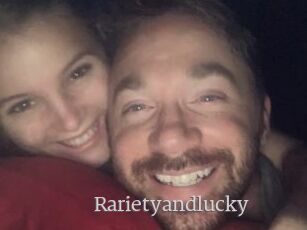 Rarietyandlucky