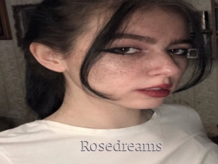 Rosedreams