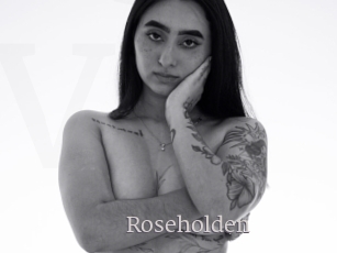 Roseholden