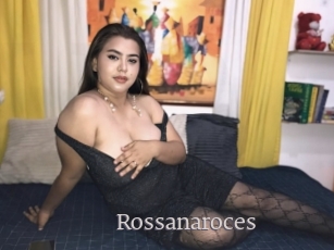 Rossanaroces