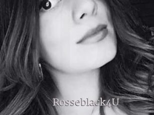 Rosseblack4U