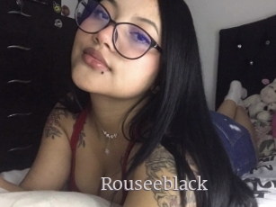 Rouseeblack