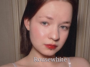 Rousewhite