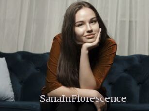 SanaInFlorescence