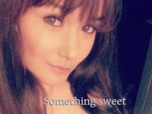 Something_sweet