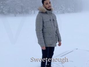 Sweetenough