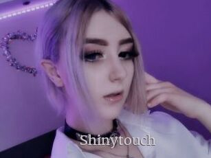 Shinytouch