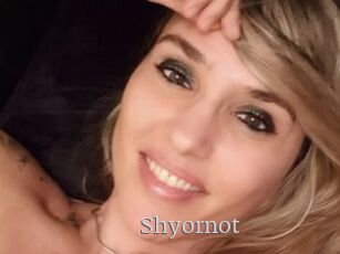 Shyornot