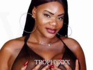 TROPHYXXX