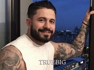TRUEBIG