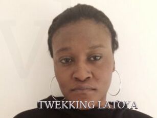 TWEKKING_LATOYA