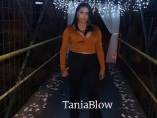 TaniaBlow
