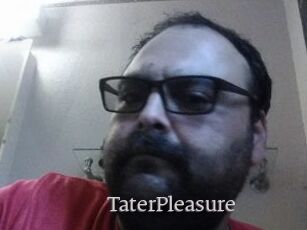 TaterPleasure