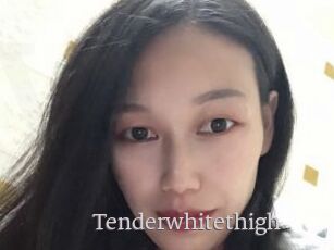 Tenderwhitethigh