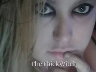 TheThickWitch