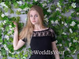 TheWorldIsYour