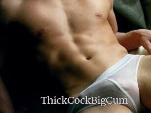 ThickCockBigCum