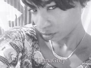 TianaGrey
