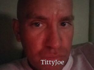 TittyJoe