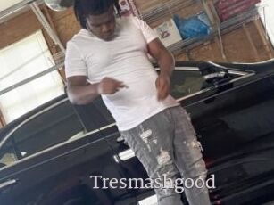 Tresmashgood