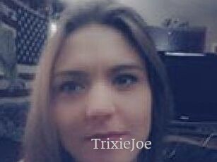 TrixieJoe