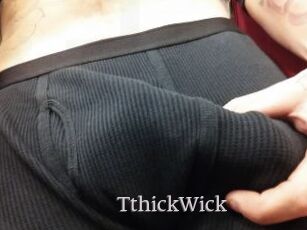 TthickWick