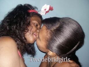 Twodebridgirls