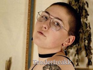 Tenderfreakk