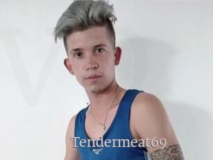 Tendermeat69