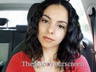 Thegirlonyourscreen_